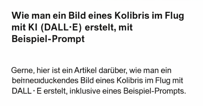 Gerne, hier ist ein Artikel darüber, wie man ein beeindruckendes Bild eines Kolibris im Flug mit DALL·E erstellt, inklusive eines Beispiel-Prompts.
