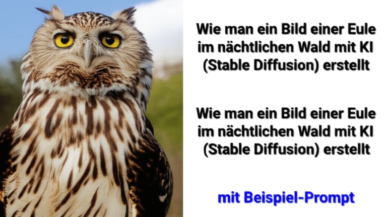 Wie man ein Bild einer Eule im nächtlichen Wald mit KI (Stable Diffusion) erstellt, mit Beispiel-Prompt